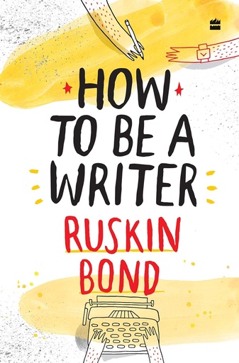 [9789353579371-1] How To Be A Writer