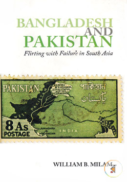 [9789848815199-1] Bangladesh And Pakistan : Flirting With Failure In South Asia