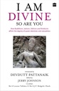 I Am Divine : So Are You