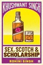 Sex, Scotch & Scholarship (Edited by Rohini Singh)