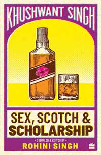 [9789353020095-1] Sex, Scotch & Scholarship (Edited by Rohini Singh)