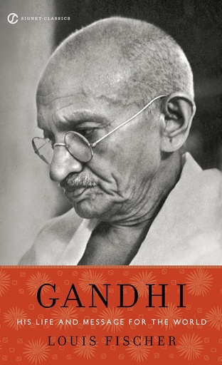 [9780451531704-1] Gandhi : His Life And Message For The World