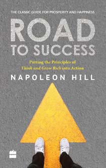 [9789352770182-1] Road To Success : Putting the Principles of Think and Grow Rich into Action
