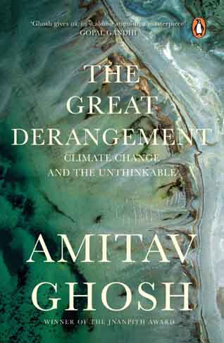 [9780143429067-1] The Great Derangement : Climate Change and The Unthinkable (PB)
