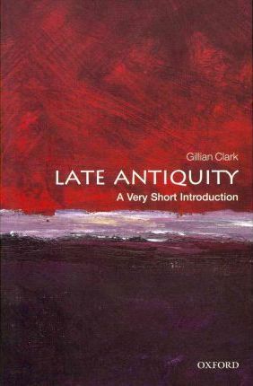 [9780199546206-1] Late Antiquity : A Very Short Introduction 258