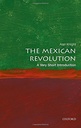 The Mexican Revolution : A Very Short Introduction 459