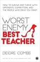 Worst Enemy Best Teacher