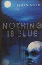 Nothing Is Blue
