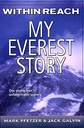 Within Reach: My Everest Story