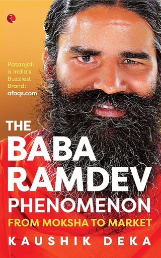 [9788129145970] The Baba Ramdev Phenomenon : From Moksha To Market