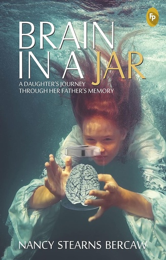 [9788172345259-1] Brain In A Jar : A Daughters Journey Through Her Fathers Memory