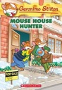 Mouse House Hunter : Geronimo Stilton 61