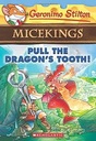 Pull The Dragons Tooth : Micekings (Geronimo Stilton 3)