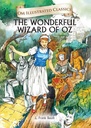 The Wonderful Wizard of OZ : Om Illustrated Classics