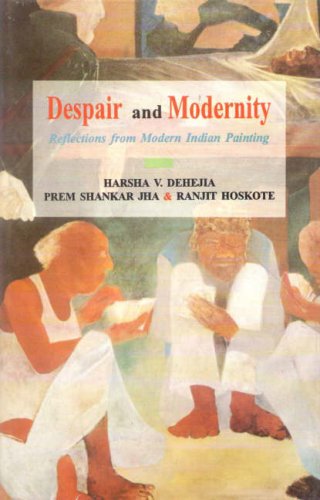 [8120817559-1] Despair and Modernity : Reflections from Modern Indian Painting