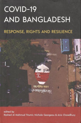 [9789845062961-1] Covid-19 and Bangladesh: Response, Rights and Resilience