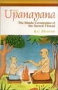 The Upanayana : The Hindu Ceremonies of the Sacred Thread