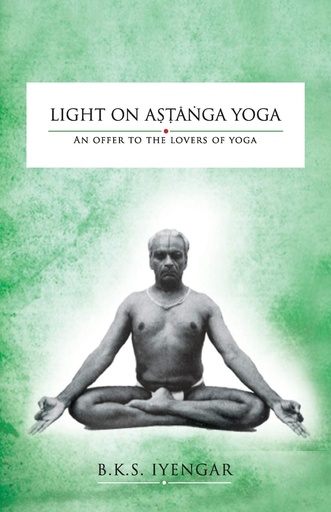 [9788194290384-1] Light On Astanga Yoga : An Offer To The Lovers Of Yoga