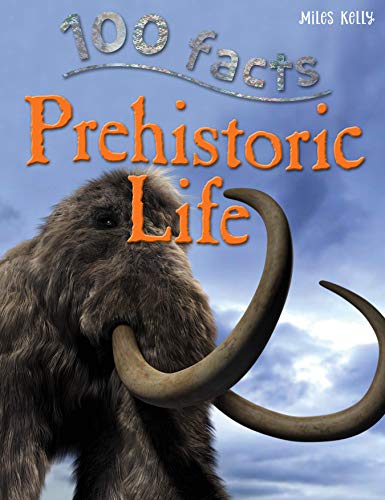 [9781782093855-1] 100 Facts Prehistoric Life