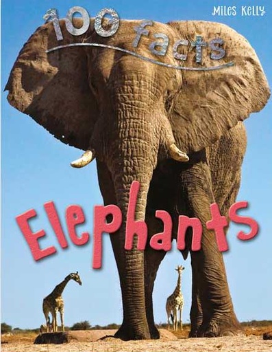 [9781786172570-1] 100 Facts Elephants
