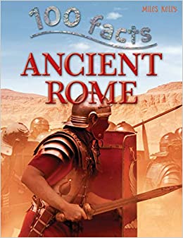 [9781782095866-1] 100 Facts Ancient Rome