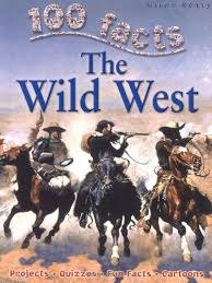 [9781848102408-1] 100 Facts The Wild West