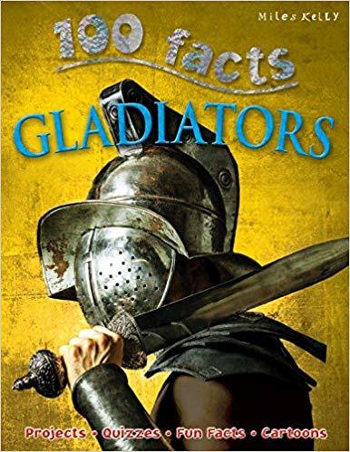 [9781782093688-1] 100 Facts Gladiators