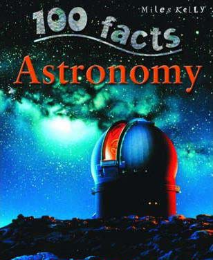 [9781848104723-1] 100 Facts Astronomy