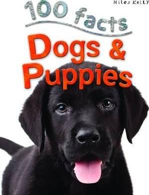 [9781782093572-1] 100 Facts Dogs & Puppies
