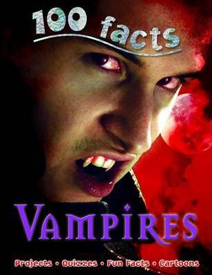 [9781848104754-1] 100 Facts Vampires