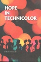 Hope In Technicolor