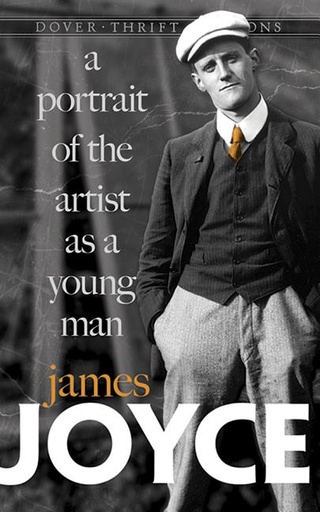 [9780486280509-1] a portrait of the artist as a young man : Dover Thrift Editions