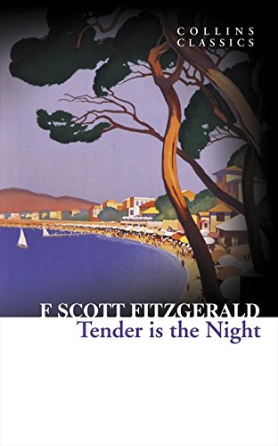 [9780007449484-1] Tender Is the Night (Collins Classics)