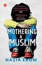 Mothering A Muslim