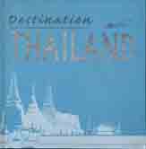 [9789747709513-1] Destination Thailand