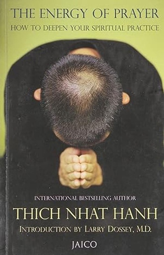 [9788179928127] The Energy Of Prayer : How To Deepen Your Spiritual Practice