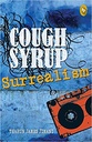 Cough Syrup Surrealism (FP)