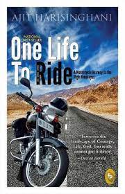 [9788175992948-1] One Life To Ride : A Motorcycle Journey To The High Himalayas