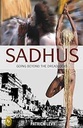 Sadhus : Going Beyond The Dreadlocks