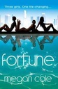 Fortune : Three girls. One life-changing
