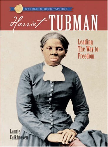 [9781402741173-1] Harriet Tubman : Leading the Way to Freedom