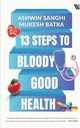 13 Steps to Bloody Good Health