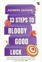 13 Steps to Bloody Good Luck