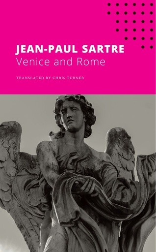 [9780857429094-1] Venice and Rome : The Seagull Sartre Library 6