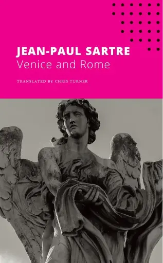 [9780857429094-1] Venice and Rome : The Seagull Sartre Library 6