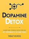 Dopamine Detox (Thibaut Meurisse)