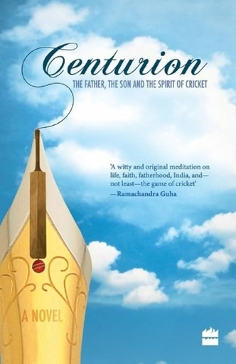 [9789350293829-1] Centurion : The Father, The Son And The Spirit of Cricket