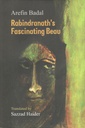 Rabindranaths Fascinating Beau (Translate Sazzad Haider)