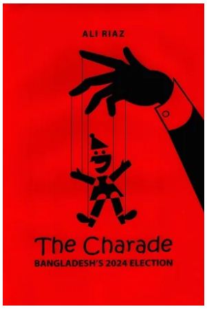 [9789849869986-1] The Charade Bangladeshs 2024 Election