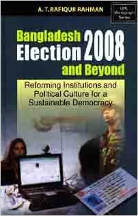 [9847022000011-1] Bangladesh Election 2008 And Beyond